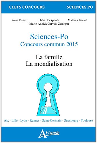 Stock image for Sciences-Po concours commun : La famille, la mondialisation for sale by Ammareal