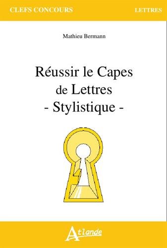 Imagen de archivo de Russir le Capes de lettres (stylistique) a la venta por medimops