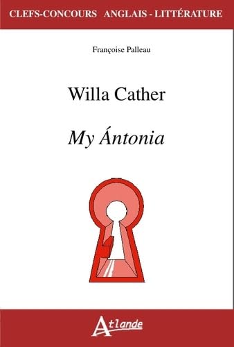 Stock image for Willa Cather, my Antonia for sale by Ammareal