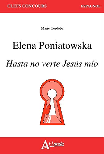 9782350303888: Elena Poniatowska, Hasta no verte Jesus mio