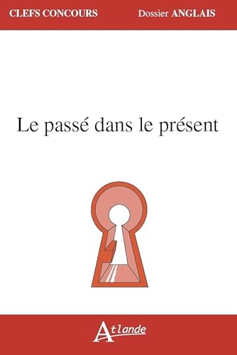 Stock image for Le pass dans le pr sent for sale by WorldofBooks