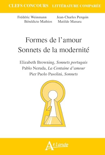 Beispielbild fr Formes de l'amour, sonnets de la modernit zum Verkauf von Librairie Th  la page
