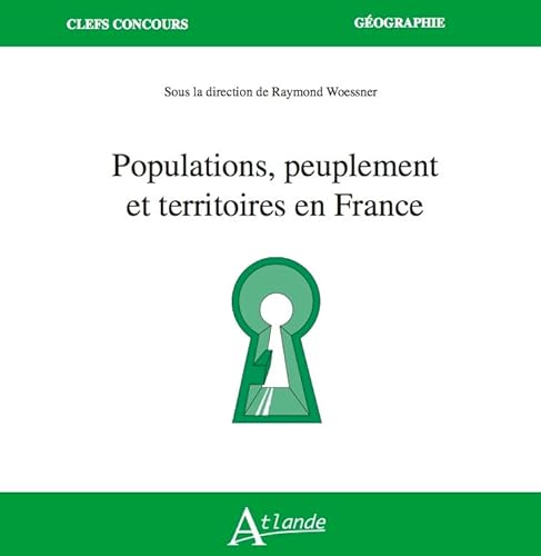 Beispielbild fr Populations, peuplement et territoires en France zum Verkauf von medimops