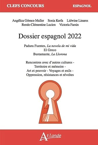 Imagen de archivo de Dossier Espagnol 2022 : Padura Fuentes, La Novela De Mi Vida ; El Greco ; Bustamante, La Llorona : R a la venta por RECYCLIVRE