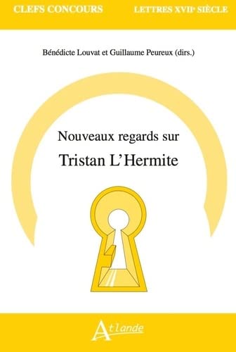 Beispielbild fr Nouveaux regards sur Tristan L'Hermite zum Verkauf von Ammareal