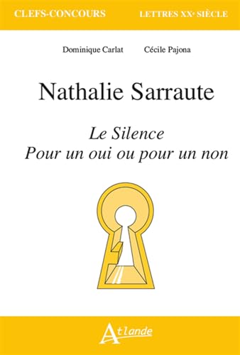 Beispielbild fr Nathalie Sarraute, Le Silence, Pour un oui ou pour un non zum Verkauf von Gallix