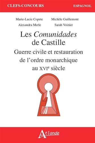 Stock image for Les Comunidades de Castille: Guerre civile et restauration de l'ordre monarchique au XVIe sicle for sale by Gallix