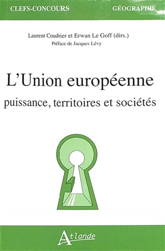 Imagen de archivo de L'union europenne: puissance, territoires et socits a la venta por Books Unplugged