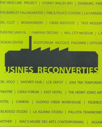 Imagen de archivo de Usines Reconverties : Edition en franais-anglais-espagnol-italien a la venta por medimops