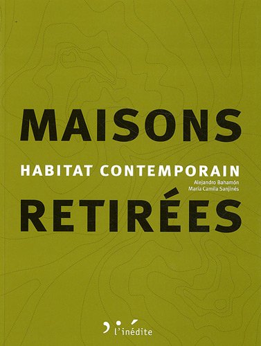 Maisons retirées. Habitat contemporain