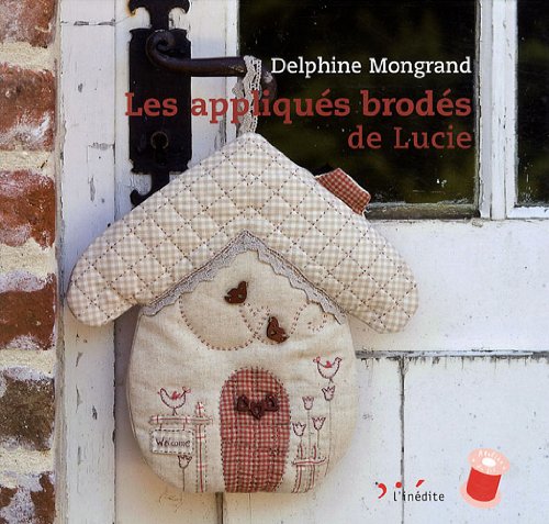 Stock image for Les appliqus brods de Lucie for sale by medimops