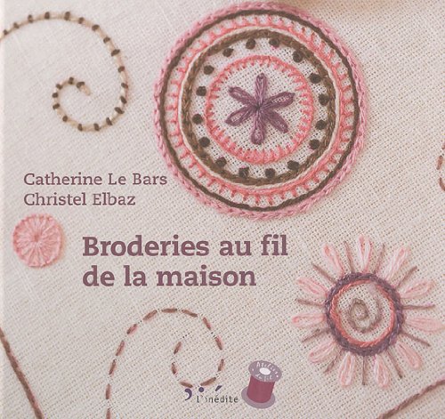 Imagen de archivo de Broderies au fil de la maison a la venta por Ammareal