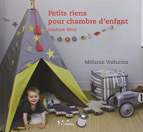 Beispielbild fr Petits Riens Pour Chambre D'enfant : Couture Dco zum Verkauf von RECYCLIVRE