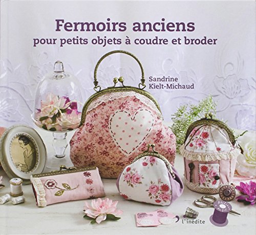 Beispielbild fr Fermoirs anciens pour petits objets  coudre et broder zum Verkauf von medimops