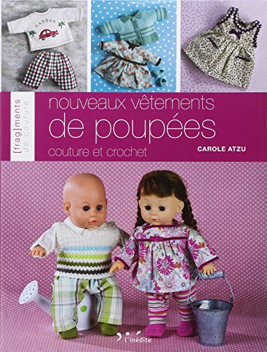 9782350322575: Nouveaux vtements de poupes: Couture et crochet (Fragments de couture)