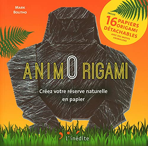 Stock image for Animorigami : Crez votre rserve naturelle en papier for sale by medimops