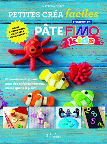 9782350323398: Petites cra faciles - Pte fimo kids: 60 modles originaux pour des enfants heureux, mme quand il pleut !