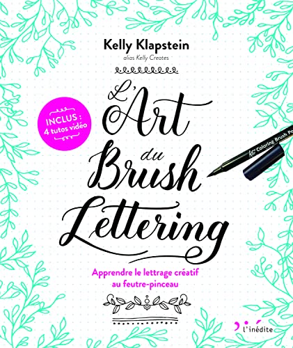 9782350323589: L'art du brush lettering: Apprendre le lettrage cratif au feutre-pinceau