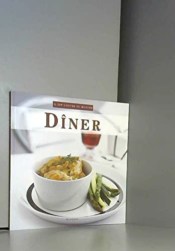Stock image for Diner Il est l'heure de manger for sale by Ammareal