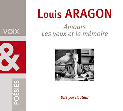 AMOUR et LES YEUX ET LA MEMOIRE LOUIS ARAGON (9782350340272) by ARAGON, LOUIS