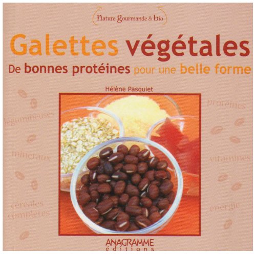 9782350351018: Galettes vgtales: De bonnes protines pour une belle forme