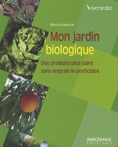 Beispielbild fr Mon jardin biologique zum Verkauf von medimops