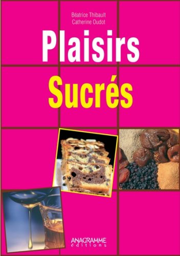 Stock image for Plaisirs sucrs for sale by Ammareal