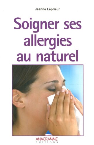 9782350351605: Soigner ses allergies au naturel