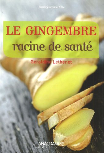 Stock image for Le Gingembre, Racine De Sant for sale by RECYCLIVRE
