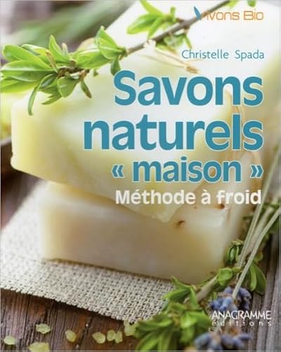 9782350353043: Savons naturels "maison" - Mthode  froid