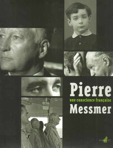 Beispielbild fr Pierre Messmer, une conscience franais zum Verkauf von Ammareal