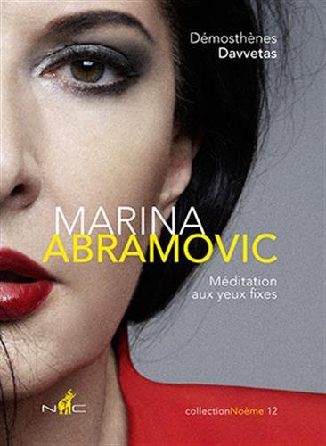 Stock image for Marina Abramovic : Mditation aux yeux fixes for sale by medimops