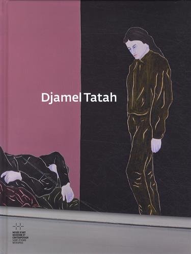 Beispielbild fr Djamel Tatah The Intemporality of Reality. L'intemporalite du reel zum Verkauf von Colin Martin Books