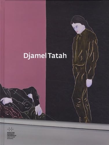 Djamel Tatah ---------- [ Catalogue de l'exposition Djamel Tatah, présentée au Musée d'Art Modern...