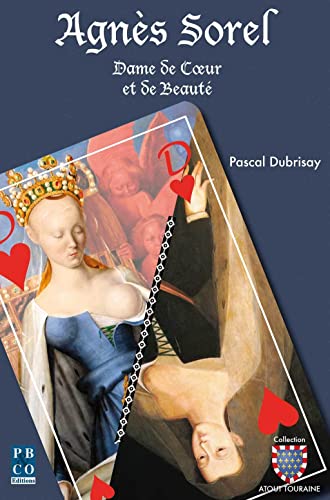 9782350420219: Agns Sorel, Dame de Cœur et de Beaut