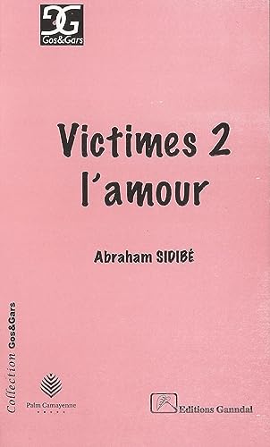 9782350450582: Victimes 2 l'amour