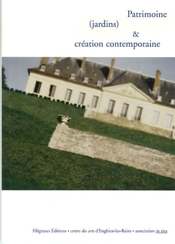 Beispielbild fr Patrimoine (jardins) et cration contemporaine zum Verkauf von medimops