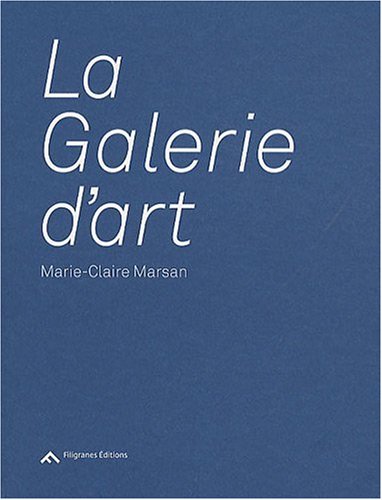 9782350461885: La Galerie d'art (Filigranes Hors collection)