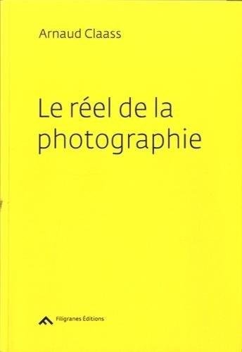 Beispielbild fr Le Rel de la photographie: Mditations sur l'image zum Verkauf von LiLi - La Libert des Livres