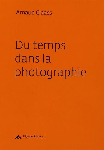 Beispielbild fr Du temps dans la photographie zum Verkauf von medimops