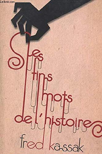 Beispielbild fr Les Fins Mots de l'Histoire zum Verkauf von medimops