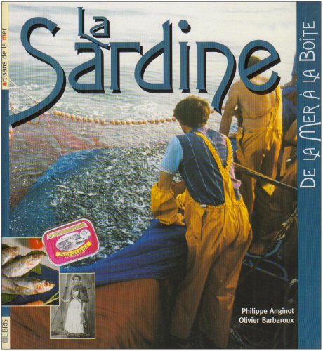 9782350550060: La sardine: De la mer  la bote