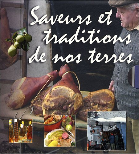 9782350551234: Saveurs et traditions de nos terres: Coffret en 2 volumes : Eaux de vie ; Cochons, cochonnailles