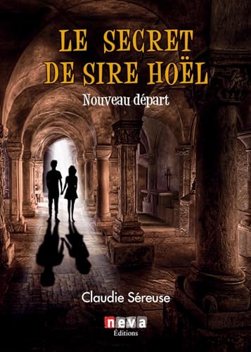 Beispielbild fr Le secret de Sire Hol - Tome 2: Nouveau dpart zum Verkauf von Ammareal