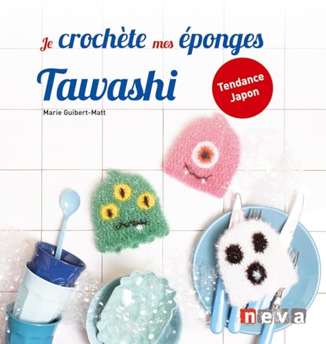 Stock image for Je crochte mes ponges Tawashi: Tendance Japon for sale by Gallix