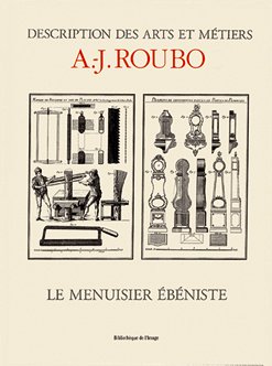 9782350580111: Le menuisier bniste: Bibliothque des arts, sciences & techniques