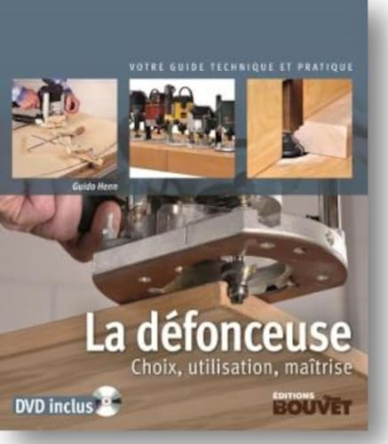 9782350581989: La dfonceuse: Choix, utilisation, matrise