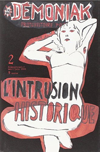 Beispielbild fr Dmoniak, N 2, Mai-Juin 2009 : L'intrusion Historique zum Verkauf von Revaluation Books