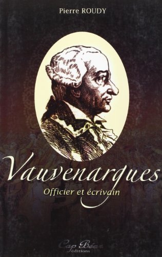 Stock image for Vauvenargues Officier et crivain Roudy, Pierre for sale by Librairie Parrsia