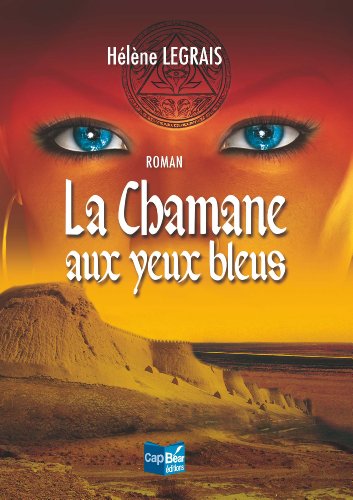 9782350660998: La chamane aux yeux bleus